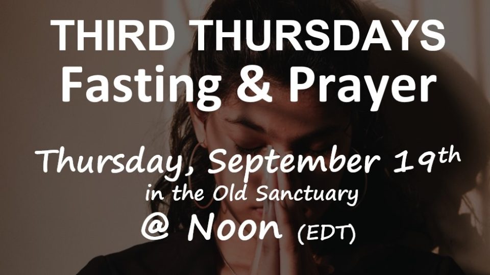 3rd Thursday fasting and prayer- September 19th